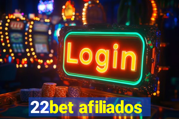 22bet afiliados